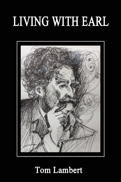Tom Lambert - Living With Earl, E-bok