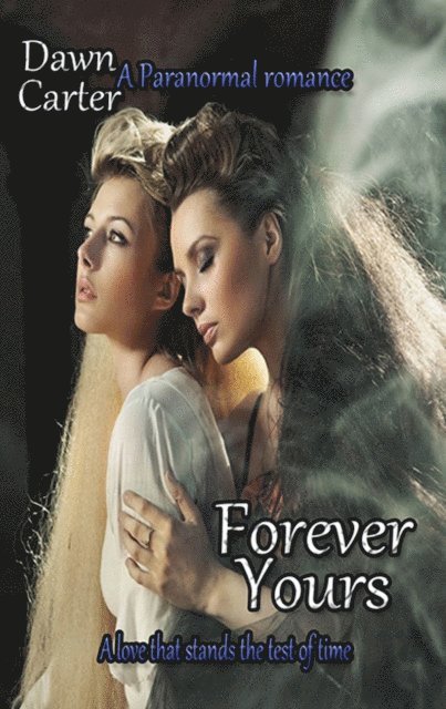 Dawn Carter - Forever Yours, E-bok