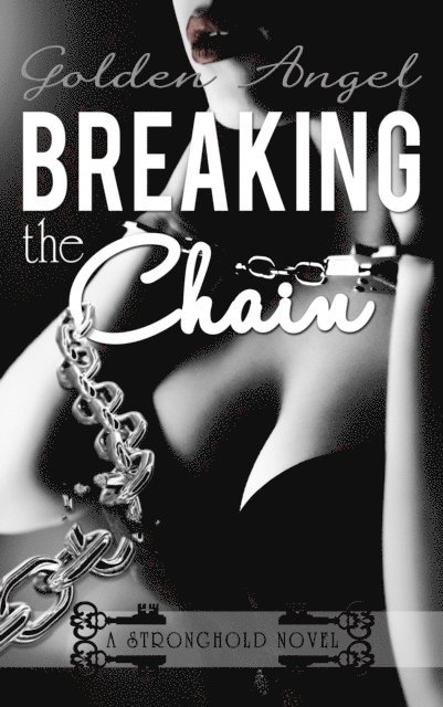 Golden Angel - Breaking the Chain, E-bok