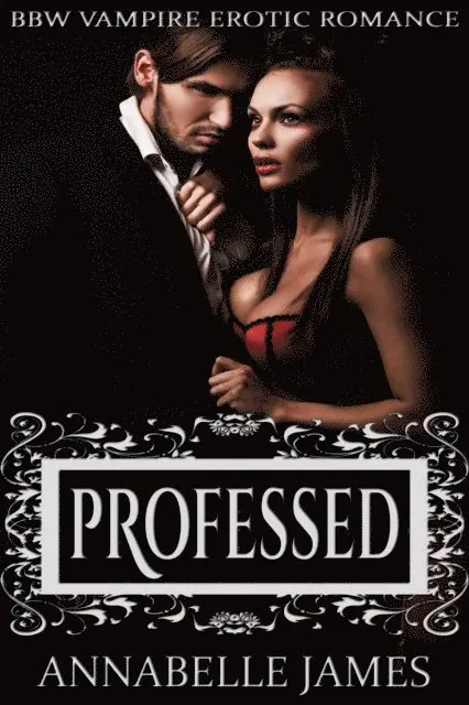 Annabelle James - Professed, E-bok. Tillgänglighet: Lägg i varukorg