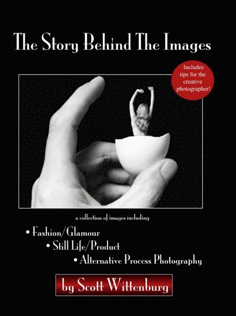 Scott Wittenburg - Story Behind The Images, E-bok