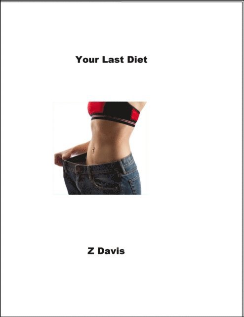 Z Davis - Your Last Diet, E-bok