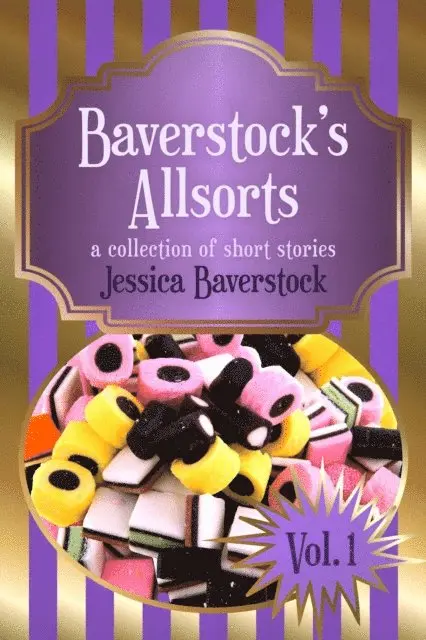 Jessica Baverstock - Baverstock's Allsorts Volume 1: A Short Story Collection, E-bok. Tillgänglighet: Lägg i varukorg