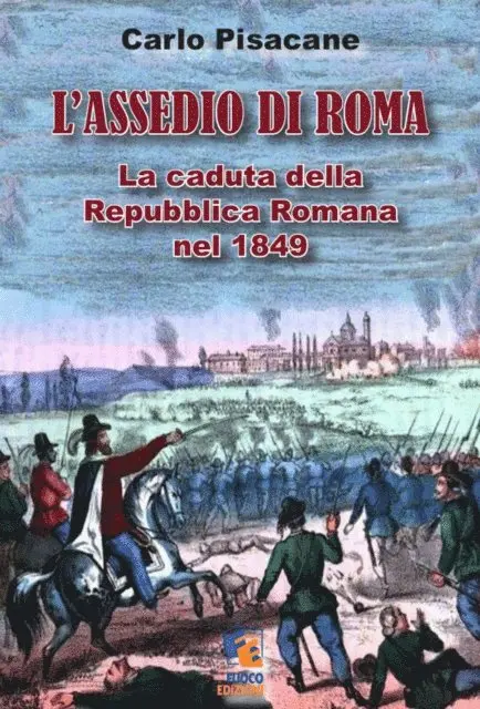 Carlo Pisacane - L'assedio di Roma, E-bok. Tillgänglighet: Lägg i varukorg