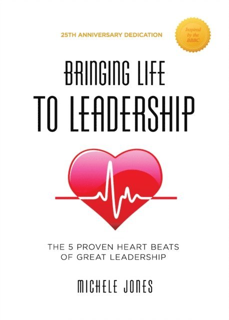 Michele Jones - Bringing Life to Leadership, E-bok