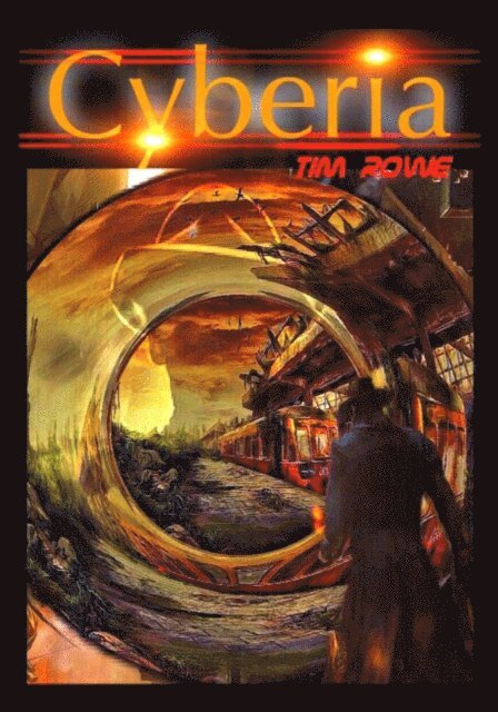 Tim Rowe - Cyberia, E-bok