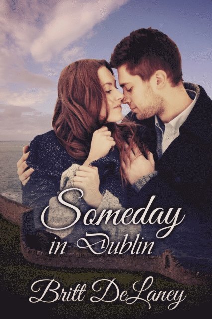 Britt DeLaney - Someday In Dublin, E-bok. Tillgänglighet: Lägg i varukorg