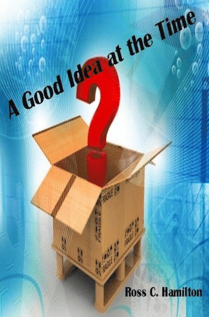 Ross Hamilton - Good Idea at the Time, E-bok
