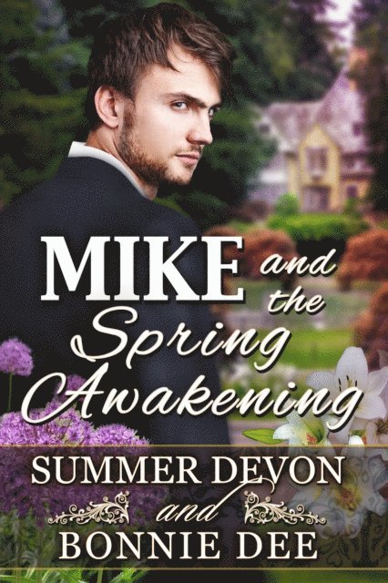 Bonnie Dee, Summer Devon - Mike and the Spring Awakening, E-bok