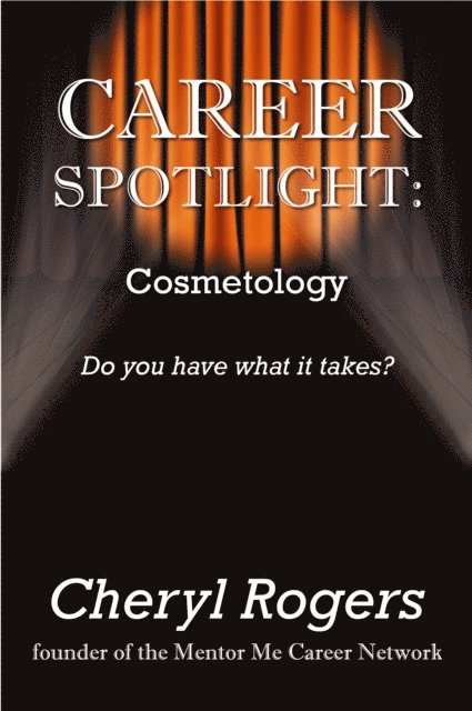 Cheryl Rogers - Career Spotlight: Cosmetology, E-bok. Tillgänglighet: Lägg i varukorg