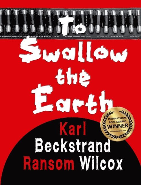 Karl Beckstrand, Ransom Wilcox - To Swallow the Earth: A Western Thriller, E-bok