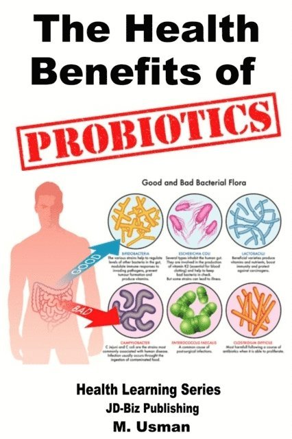M. Usman - Health Benefits of Probiotics, E-bok