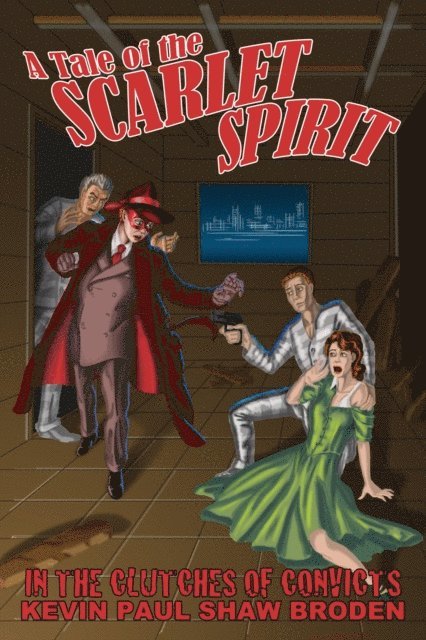 Kevin Paul Shaw Broden - Tale of The Scarlet Spirit - In the Clutches of Convicts, E-bok. Tillgänglighet: Lägg i varukorg