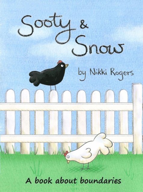 Nikki Rogers - Sooty & Snow: A Book About Boundaries, E-bok
