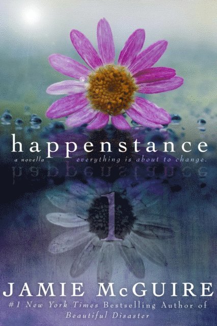 Jamie McGuire - Happenstance: A Novella Series, E-bok