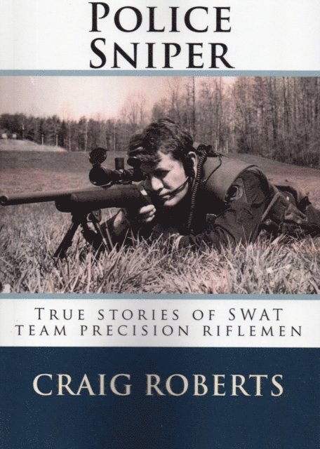 Craig Roberts - Police Sniper, E-bok