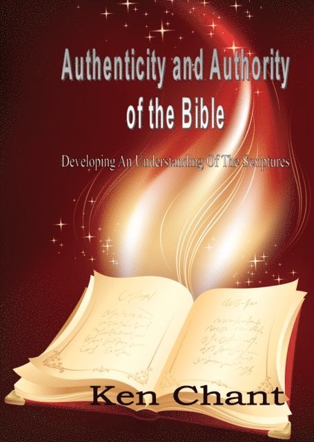 Ken Chant - Authenticity and Authority of The Bible, E-bok. Tillgänglighet: Lägg i varukorg