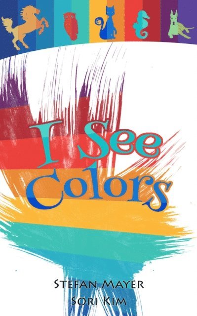 Stefan Mayer - I See Colors, E-bok