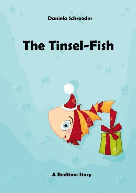 Daniela Schroeder - Tinsel-Fish, E-bok