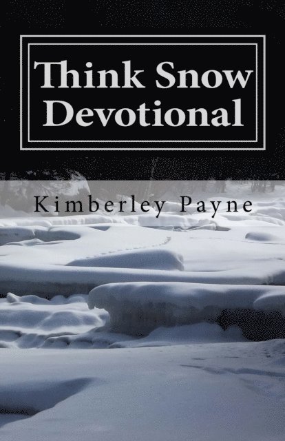 Kimberley Payne - Think Snow Devotional, E-bok. Tillgänglighet: Lägg i varukorg