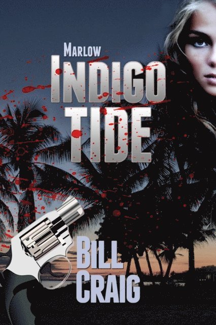 Bill Craig - Marlow: Indigo Tide, E-bok