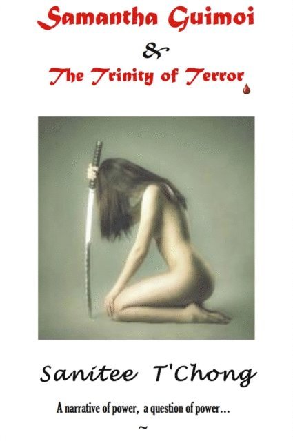 Sanitee T'Chong - Samantha Guimoi & the Trinity of Terror, E-bok