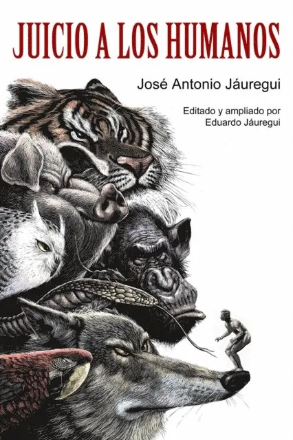 Eduardo Jauregui - Juicio a los Humanos, E-bok. Tillgänglighet: Lägg i varukorg