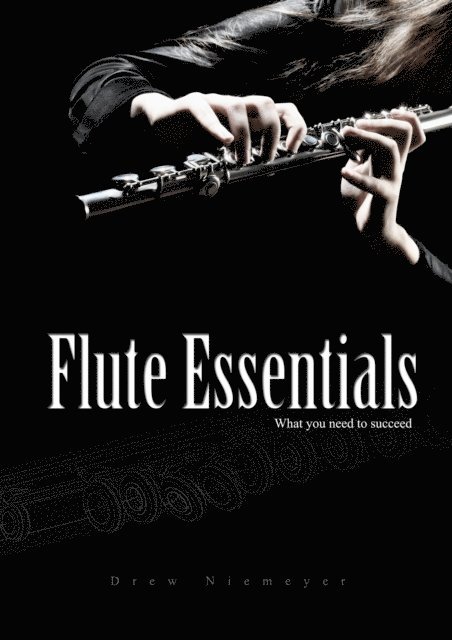 Drew Niemeyer - Flute Essentials: What You Need To Succeed, E-bok. Tillgänglighet: Lägg i varukorg