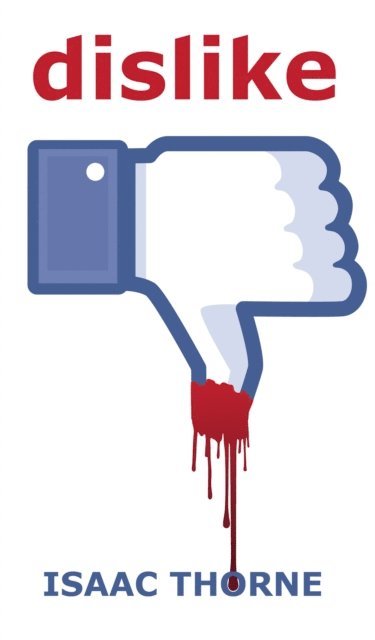 Isaac Thorne - Dislike, E-bok