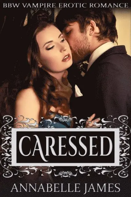 Annabelle James - Caressed, E-bok. Tillgänglighet: Lägg i varukorg