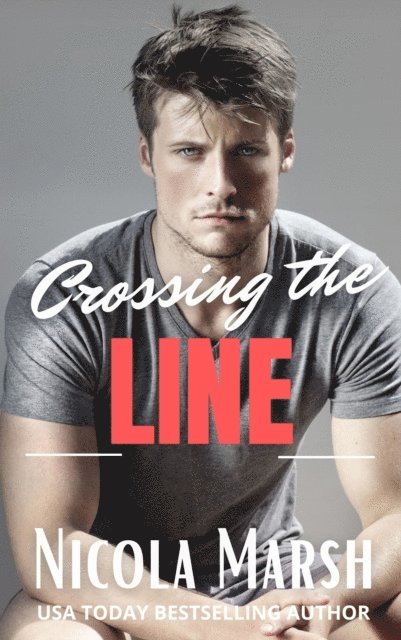 Nicola Marsh - Crossing the Line, E-bok