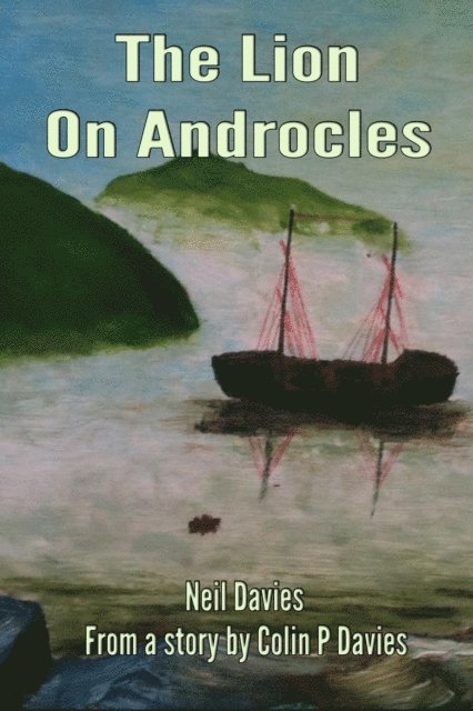 Colin Davies, Neil Davies - Lion On Androcles, E-bok