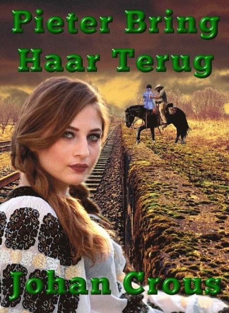 Johan Crous - Pieter Bring Haar Terug, E-bok