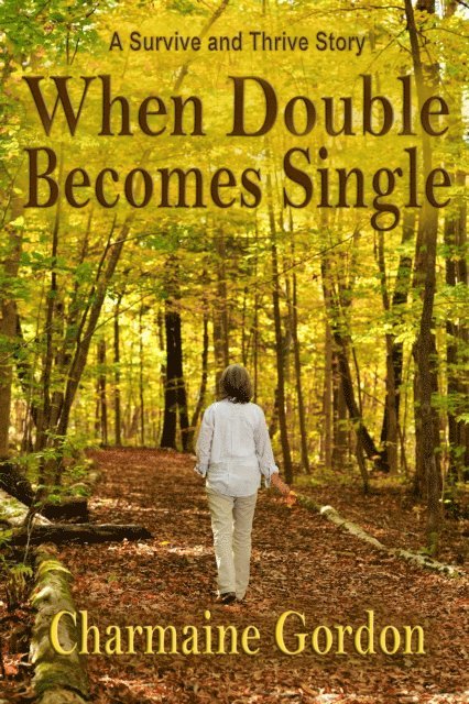 Charmaine Gordon - When Double Becomes Single, E-bok