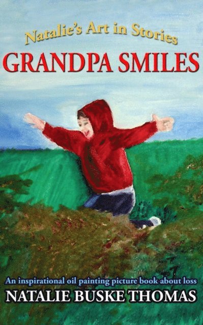 Natalie Buske Thomas - Grandpa Smiles, E-bok