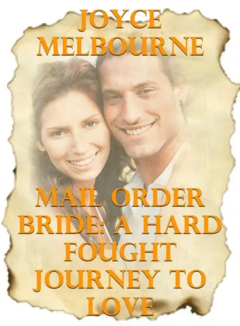 Joyce Melbourne - Mail Order Bride: A Hard Fought Journey To Love, E-bok. Tillgänglighet: Lägg i varukorg
