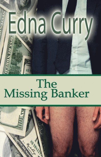Edna Curry - Missing Banker, E-bok