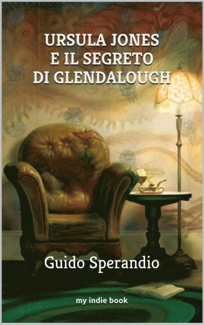 Guido Sperandio - Ursula Jones e il Segreto di Glendalough, E-bok