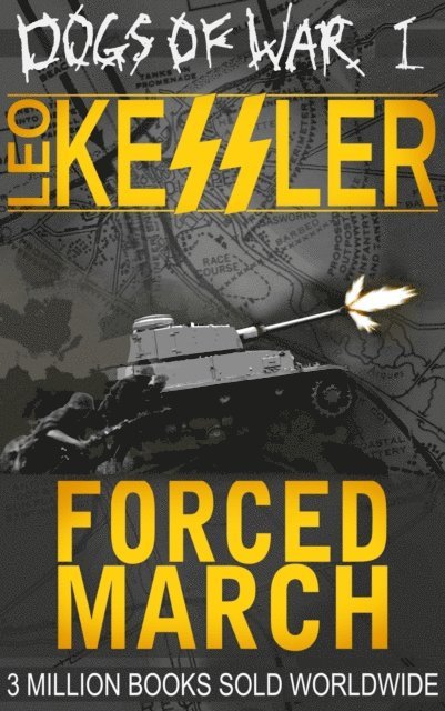 Leo Kessler - Forced March, E-bok