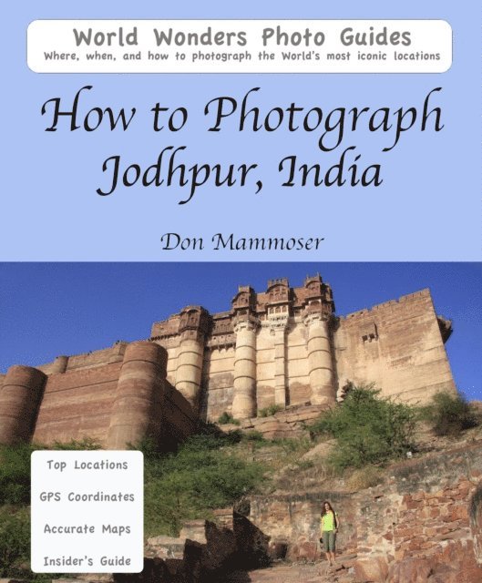 Don Mammoser - How to Photograph Jodhpur, India, E-bok