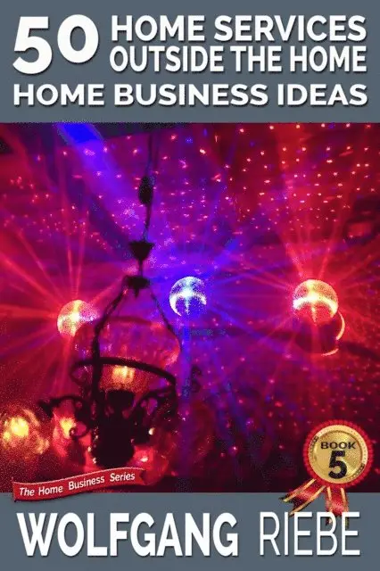 50 Home Services Outside the Home Home Business Ideas