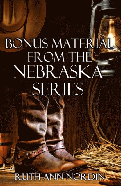 Ruth Ann Nordin - Bonus Material from the Nebraska Series, E-bok