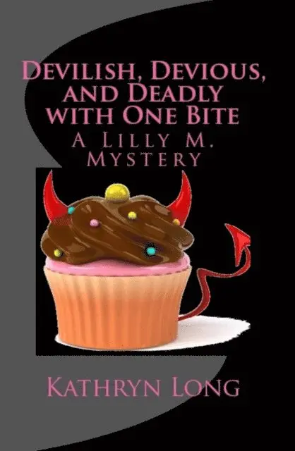 Kathryn Long - Devilish, Devious, and Deadly with One Bite: A Lilly M. Mystery, E-bok. Tillgänglighet: Lägg i varukorg