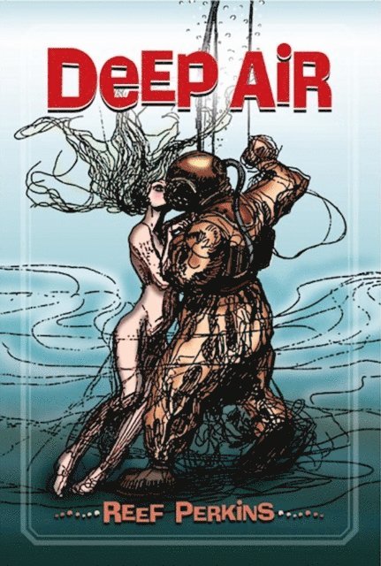 Reef Perkins - Deep Air, E-bok