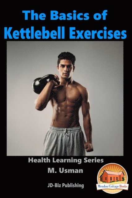 M. Usman - Basics of Kettlebell Exercises, E-bok