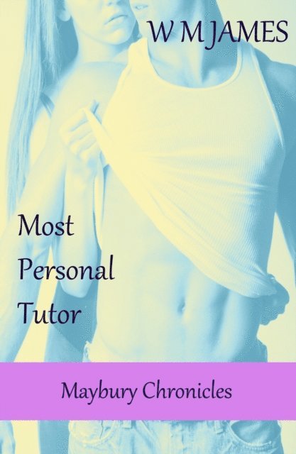 W M James - Most Personal Tutor, E-bok