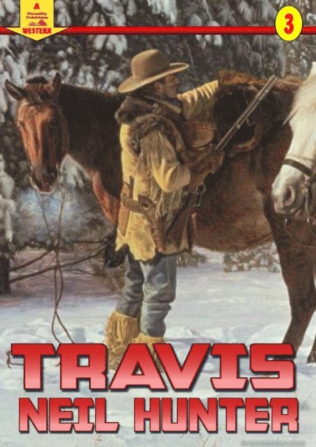 Neil Hunter - Travis (A Piccadilly Publishing Western Book 3), E-bok