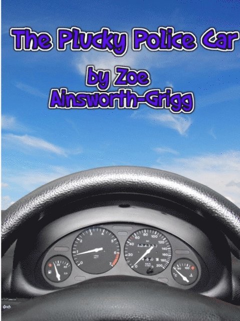 Zoe Ainsworth-Grigg - Plucky Police Car, E-bok