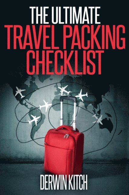 Ultimate Travel Packing Checklist
