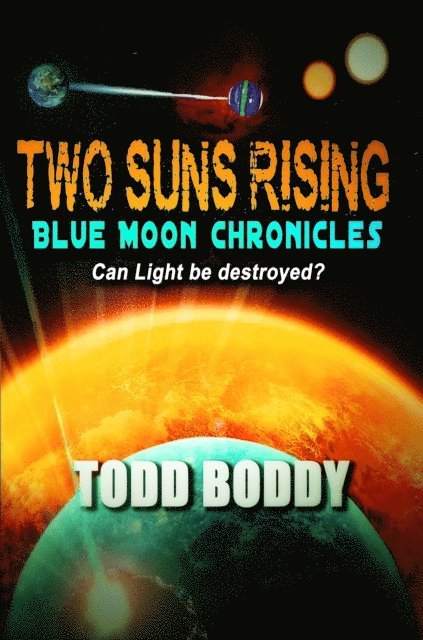 Todd Boddy - Two Suns Rising, E-bok